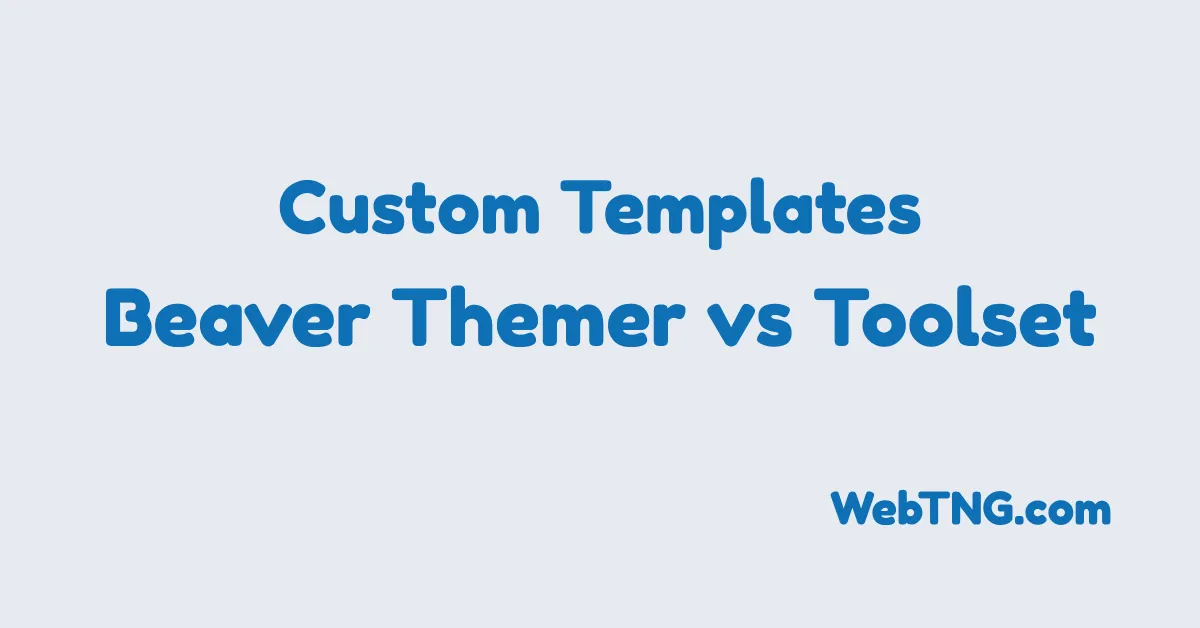 Beaver themer vs toolset