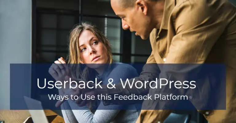 Userback and WordPress – Ways to Use this Feedback Platform