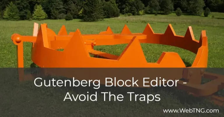 gutenberg block editor - avoid the traps