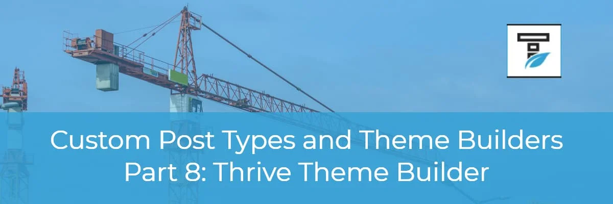 Thrive Theme Builder