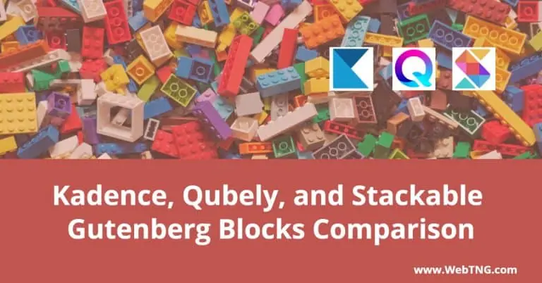 Kadence, Qubely, Stackable Gutenberg Blocks Compared