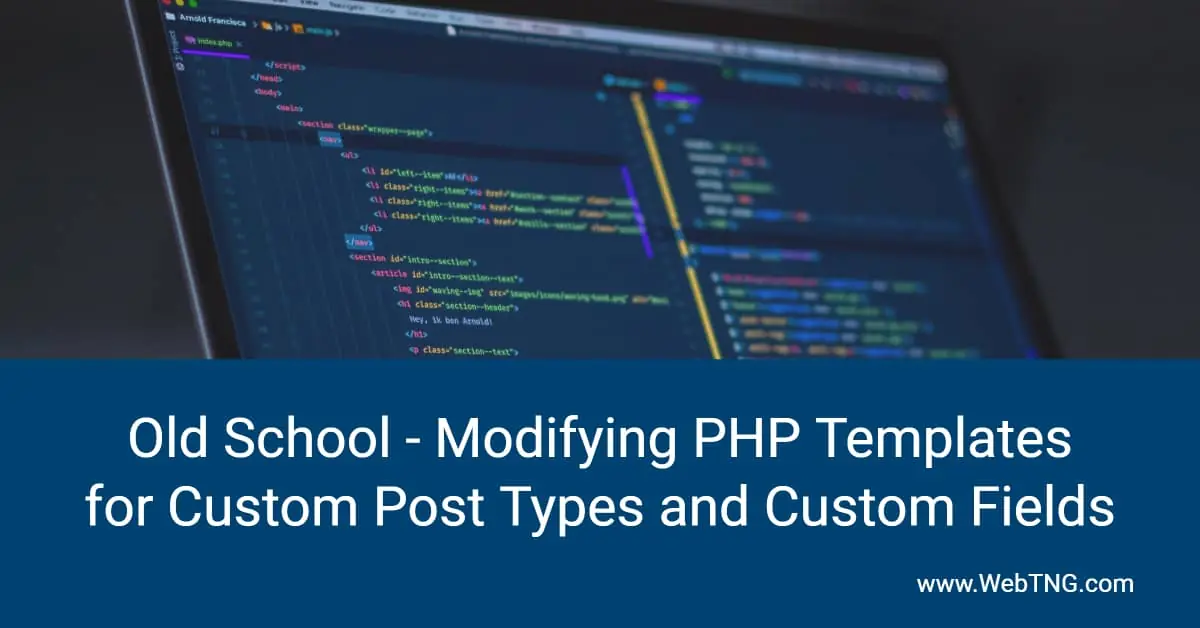 modifying php templates for custom post types