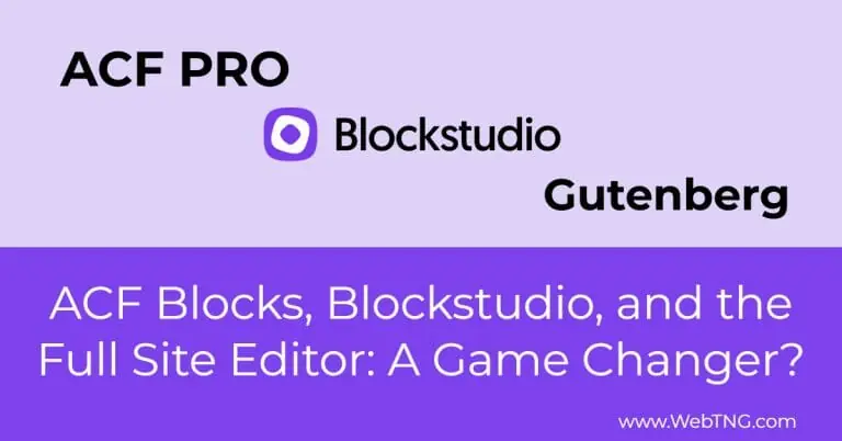 acf blocks blockstudio and the full site editor