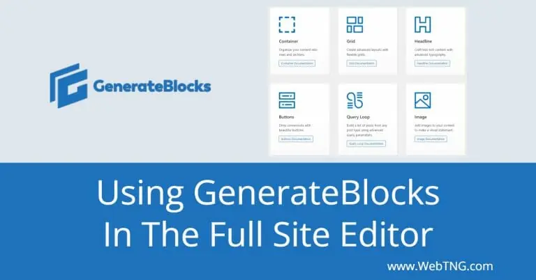 using generate blocks in the full site editor