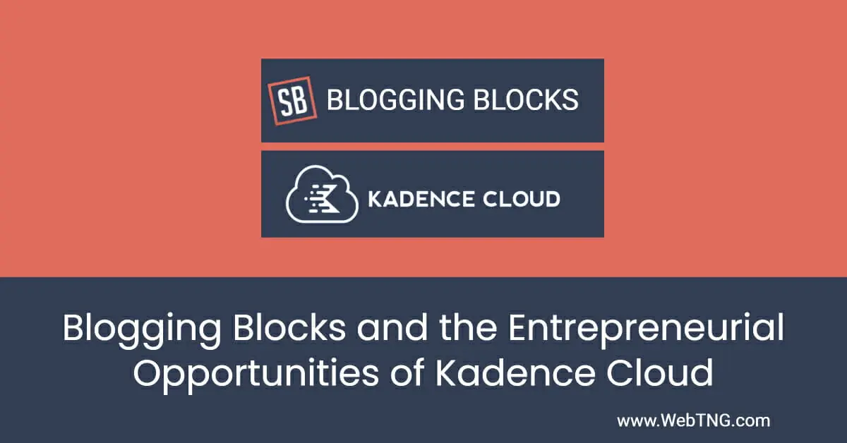 blogging blocks and kadence cloud