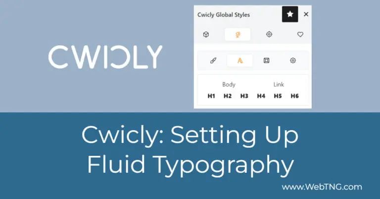 cwicly setting up fluid typography