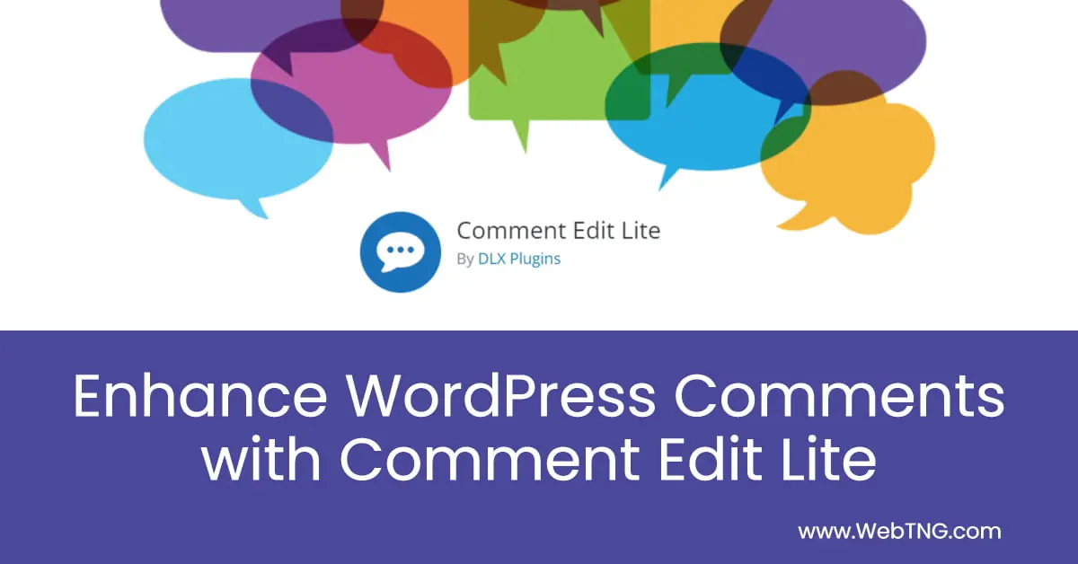 Enhance WordPress Comments With Comment Edit Lite - WebTNG