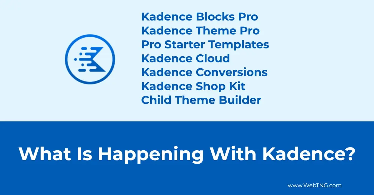 what is happening with kadence