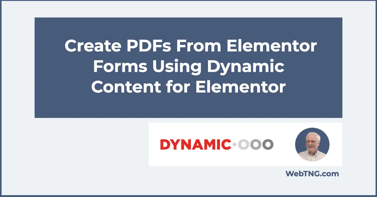 Create PDFs From Elementor Forms Using Dynamic Content for Elementor