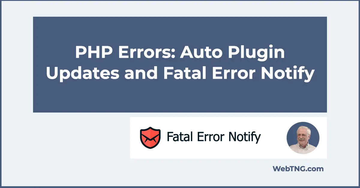 PHP Errors: auto-updates, and fatal error notify