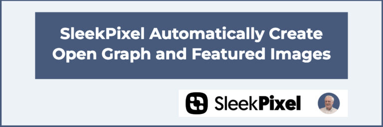 sleekpixel automatically create open graph and featured images